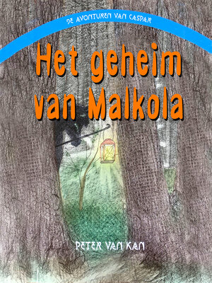 cover image of Het geheim van Malkola